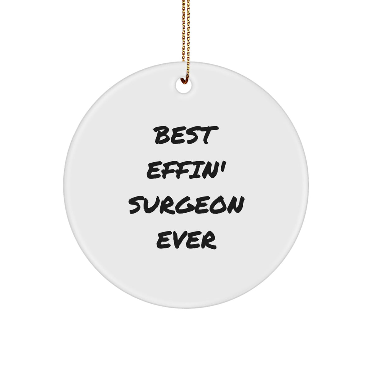 Surgeon Keepsake Christmas Ornament for Him Best Effin Surgeon Ever Gift - Image 1