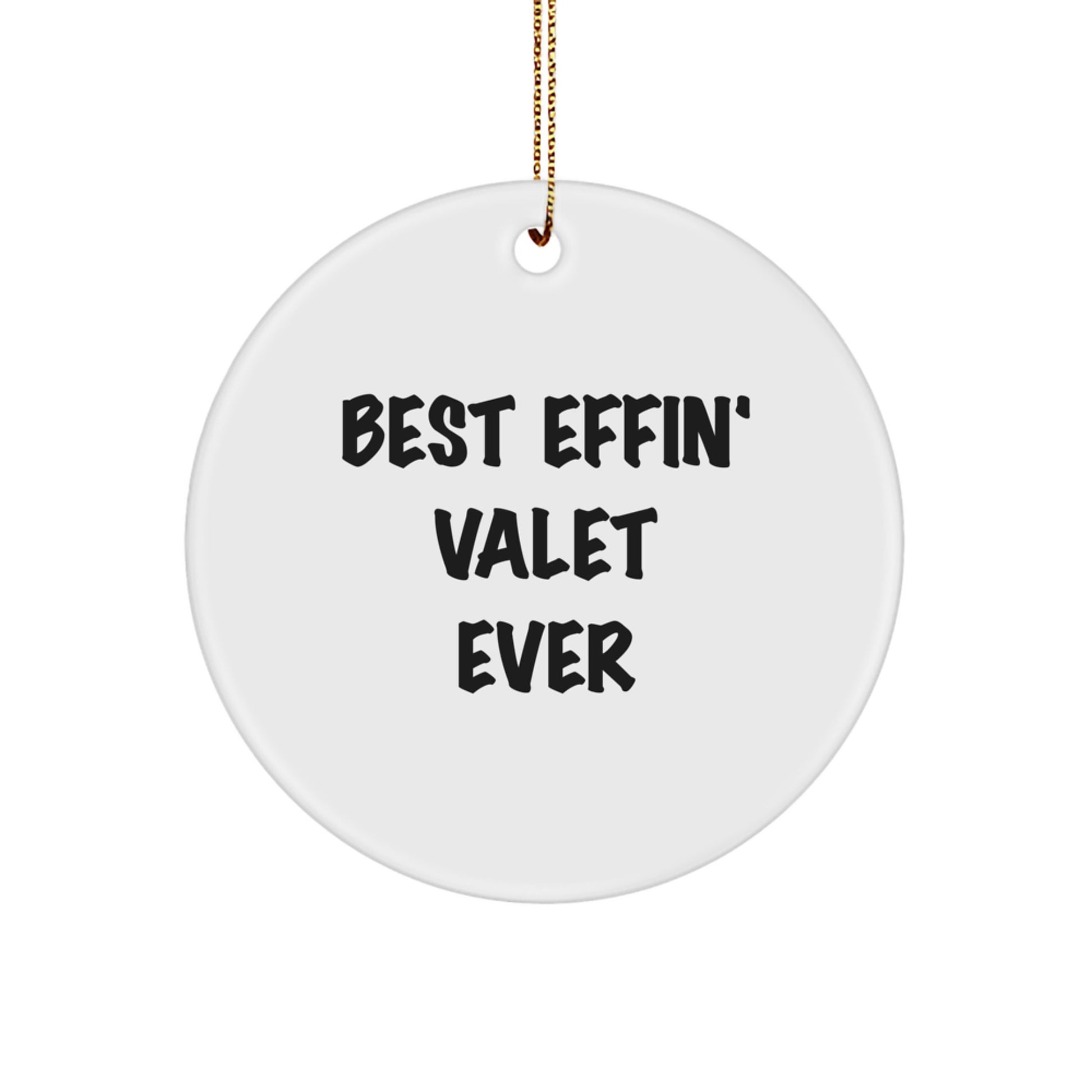 Funny Valet Gifts from Friends Circle Ornament for Men - Best Effin' Valet Ever Christmas Unique Ideas - Image 1