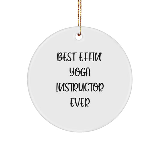 Funny Yoga Instructor Gifts from Friends for Men, Circle Ornament Best Effin' Ever Decorations, Christmas Unique Presents - Image 1