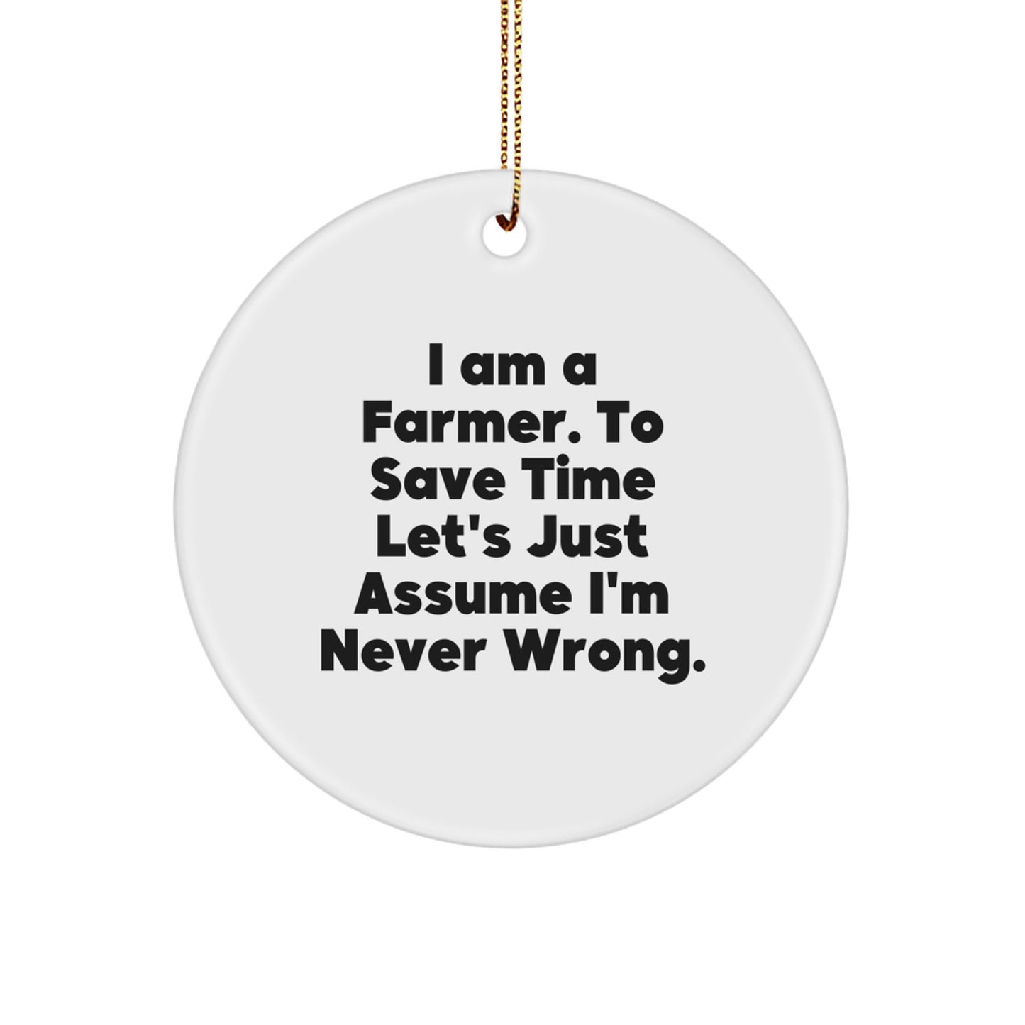 Christmas Gift for Her Farmer Circle Ornament – I Am A Farmer Quote - Image 1