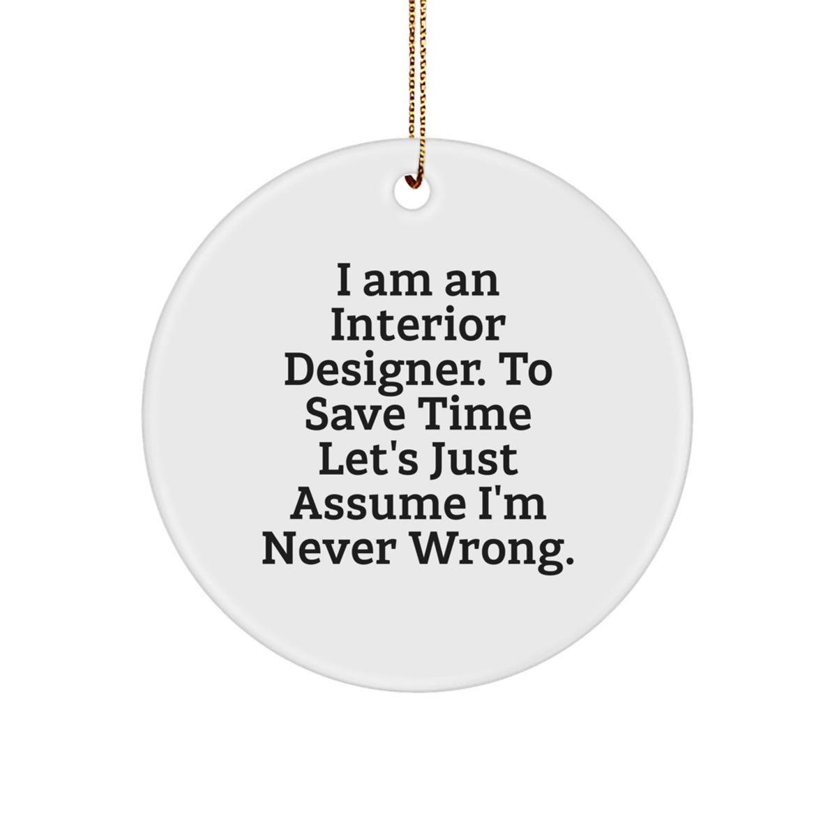 Interior Designer Circle Ornament for Him Christmas Unique Gift Never Wrong - Image 1