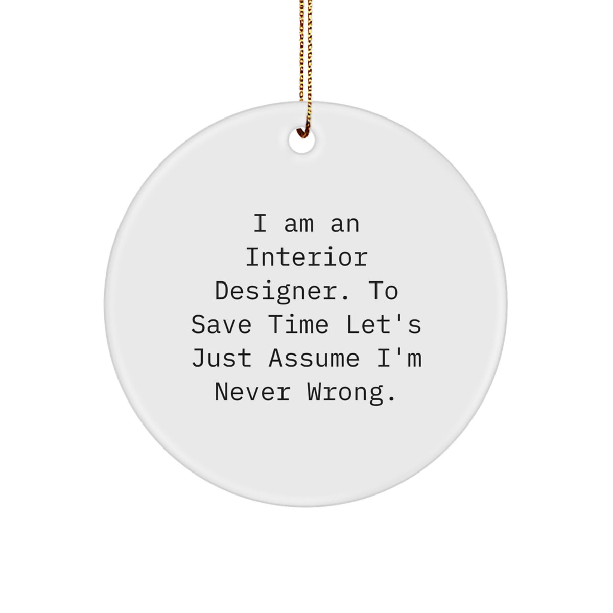 Christmas Ornament Gift for Her Interior Designer Present - Never Wrong - Image 1