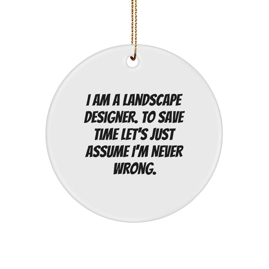 Funny Landscape Designer Gifts, Circle Ornament Humor for Coworkers, Gifts from Friends for Office Decor - Image 1