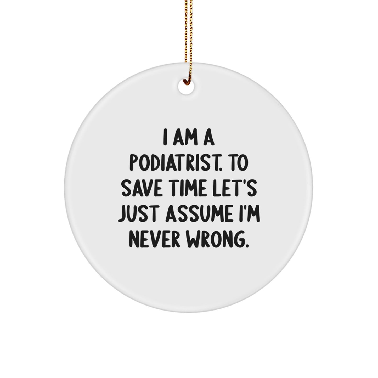 Christmas Gift for Her Podiatrist Ornament Present – I Am A Podiatrist - Image 1