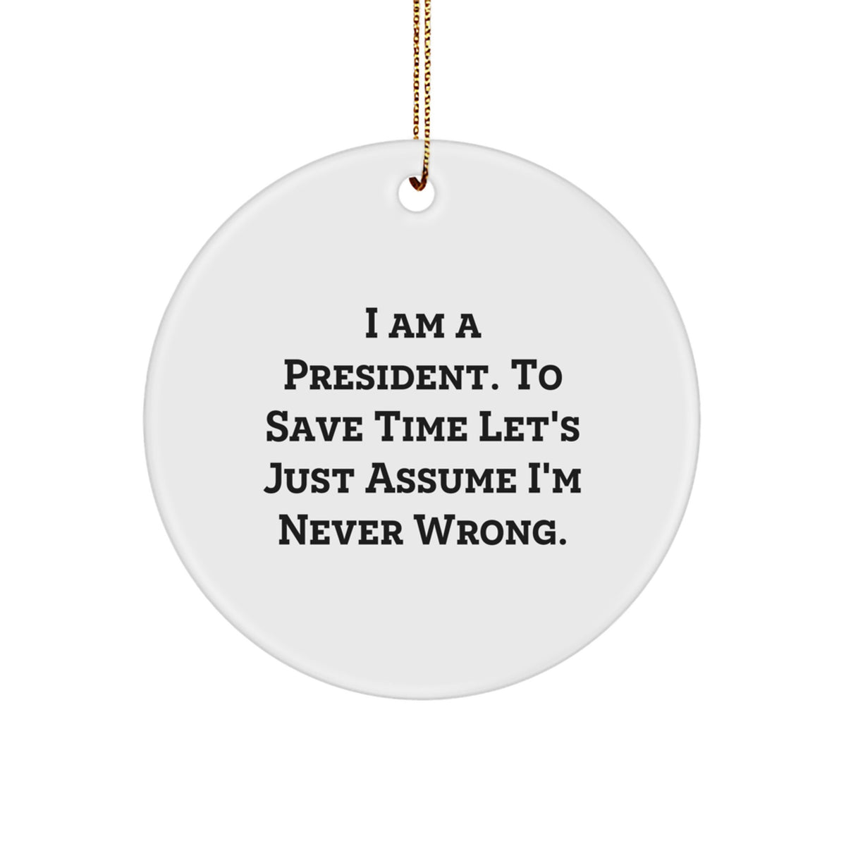 President Circle Ornament Keepsake for Him Holiday Christmas Gift - Image 1