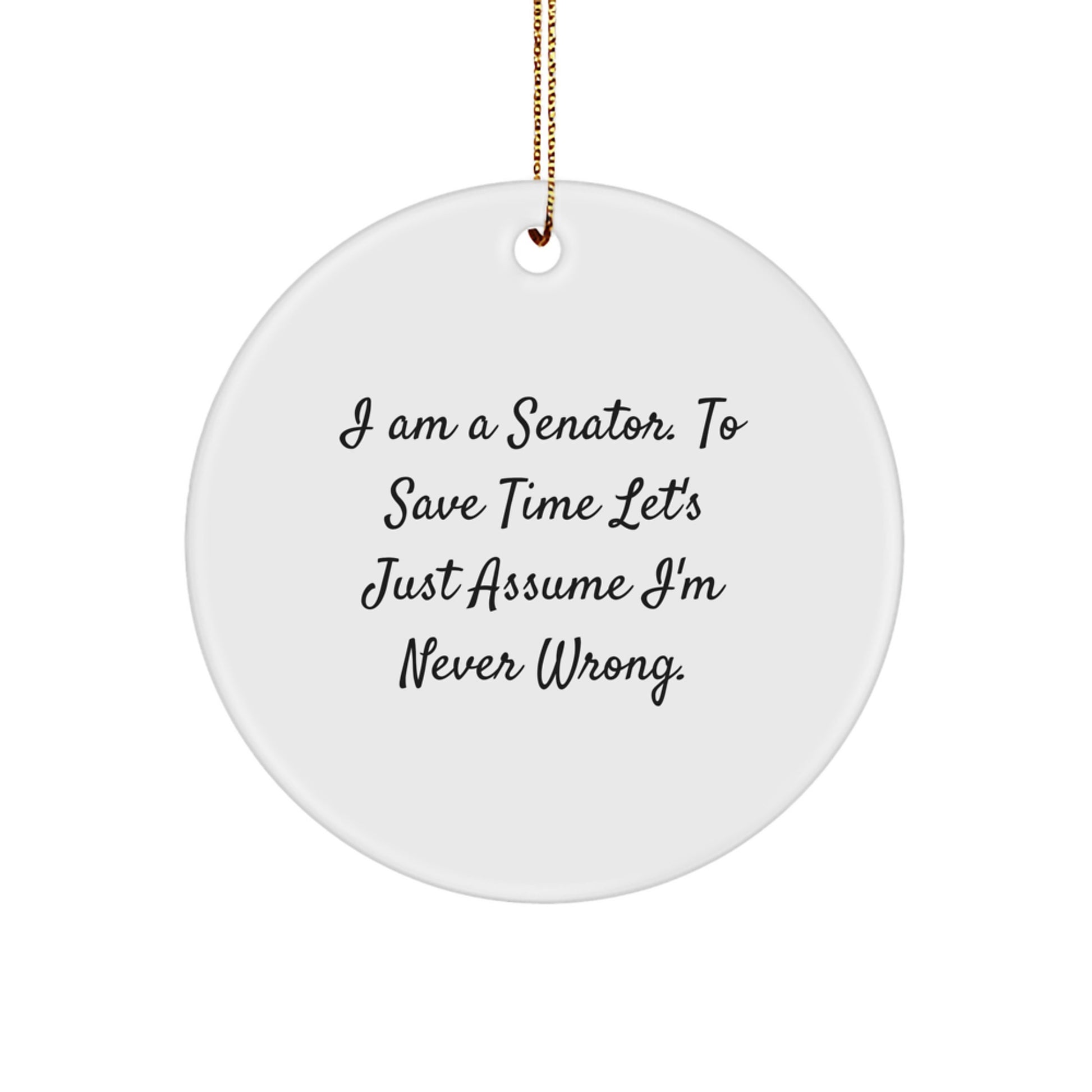Sassy Senator Bright Christmas Ornament Novelty for Friends Gift - Image 1