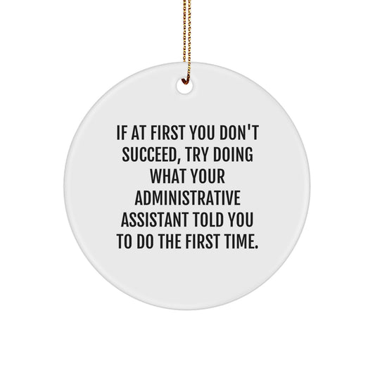 Administrative Assistant Circle Christmas Ornament Gift – Try What Your - Image 1