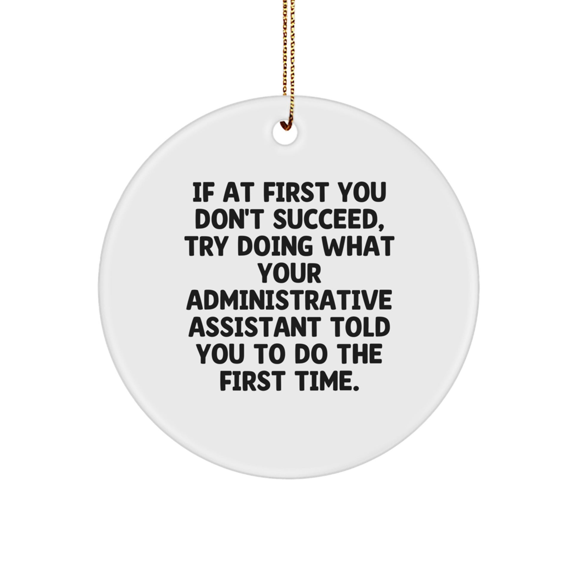 Administrative Assistant Circle Ornament Funny Gift for Roommates - Image 1