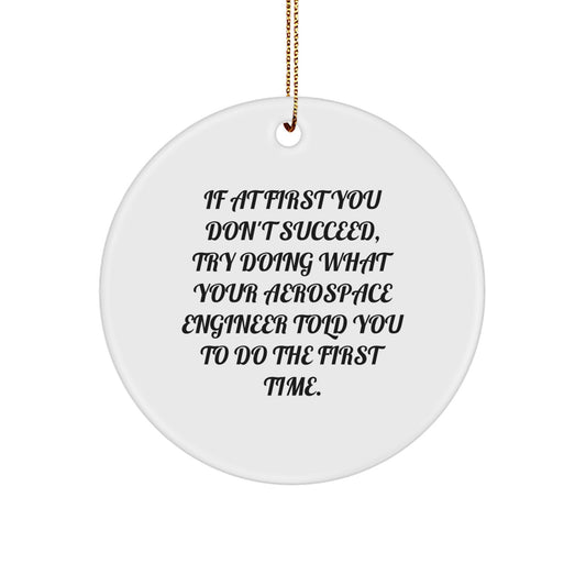 Funny Aerospace Engineer Gifts from Family for Christmas Unique Circle Ornaments for Men Women Friends Coworkers - Image 1