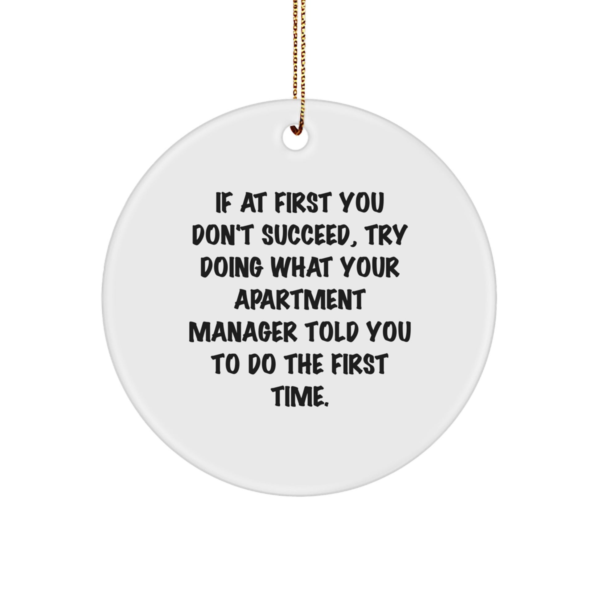 Funny Apartment Manager Gifts, Circle Ornament Quote, Christmas Decorations for Apartment Managers, Gifts from Friends, Gifts for Apartment Managers - Image 1