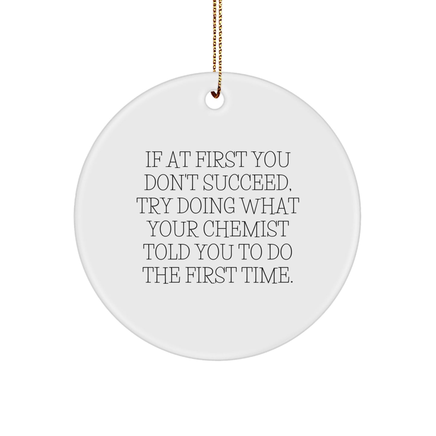 Chemist Keepsake Christmas Ornament for Him Gift With Sublimated Quote - Image 1