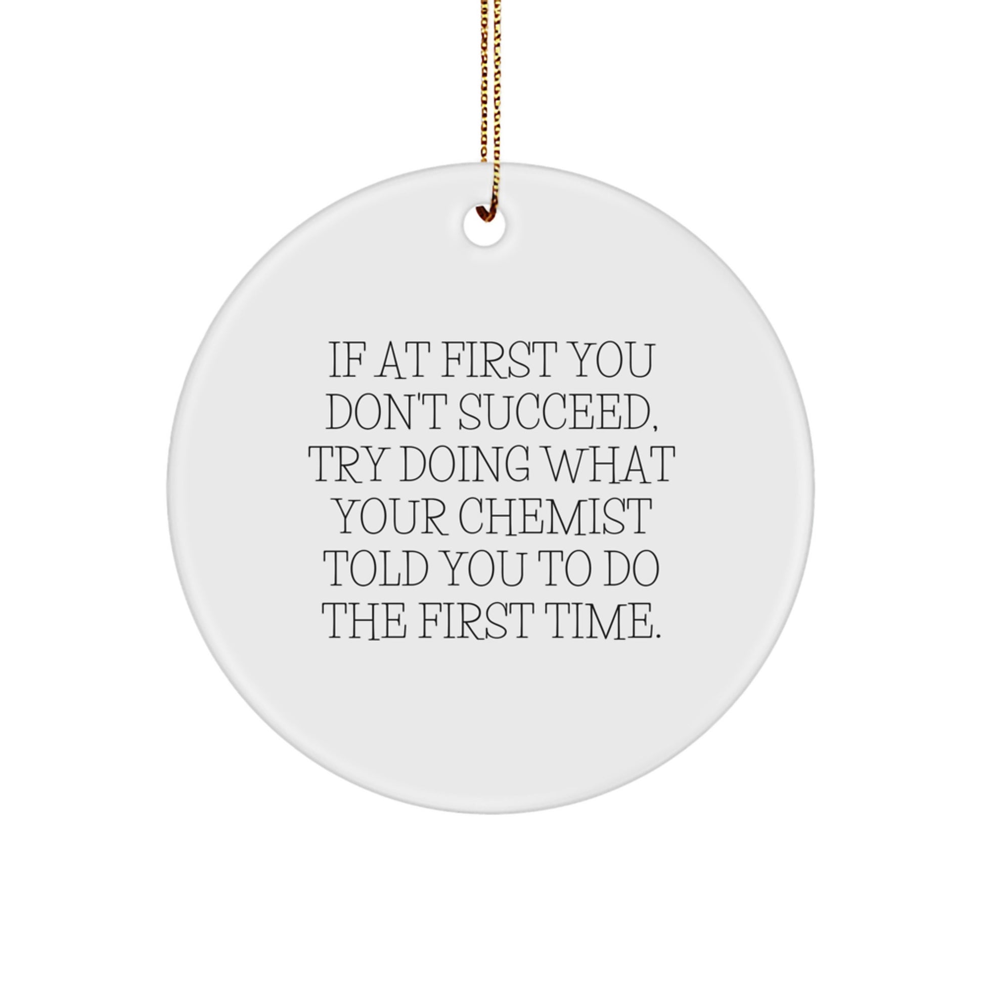 Chemist Keepsake Christmas Ornament for Him Gift With Sublimated Quote - Image 1