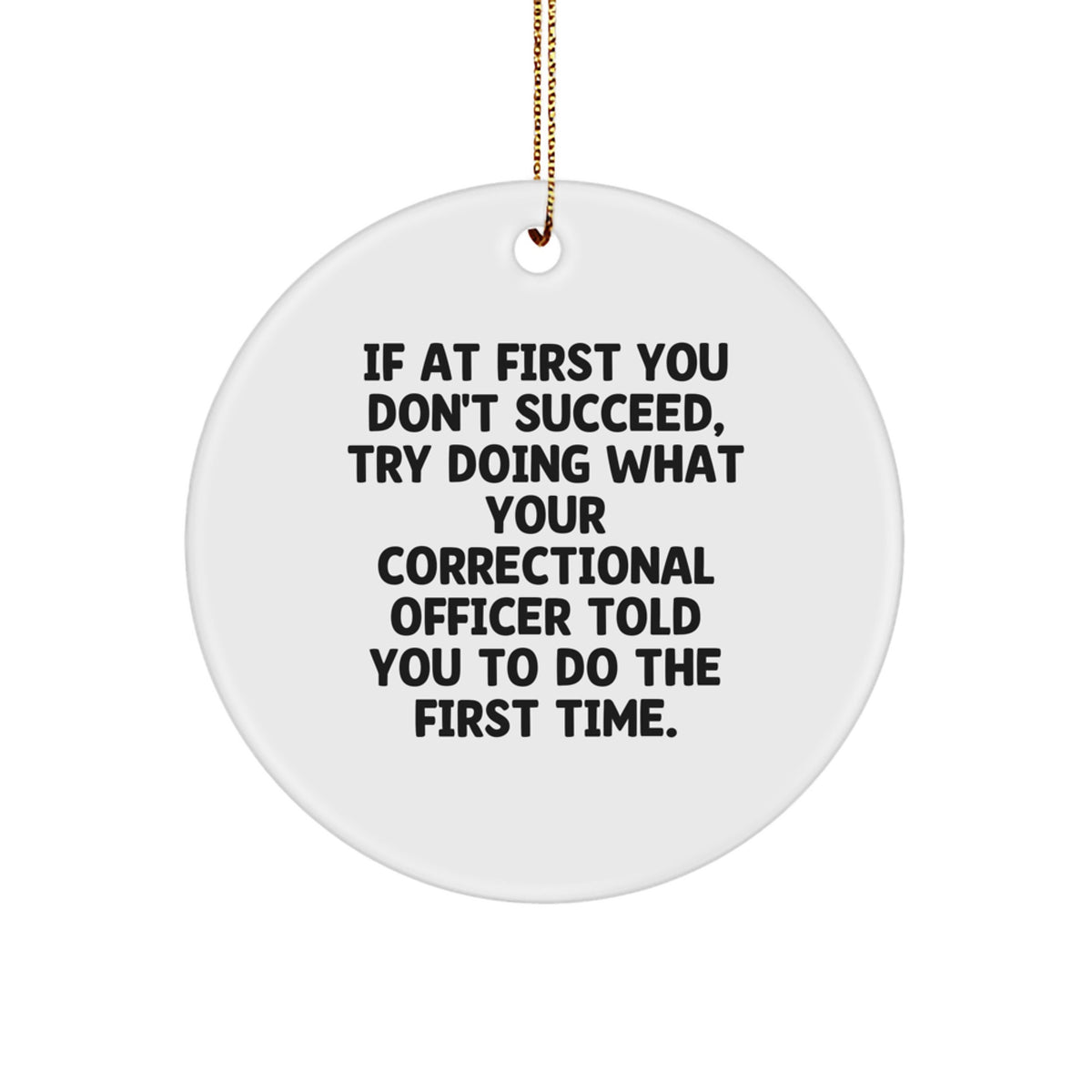 Witty Christmas Ornament Gift for Friends - Correctional Officer - Image 1