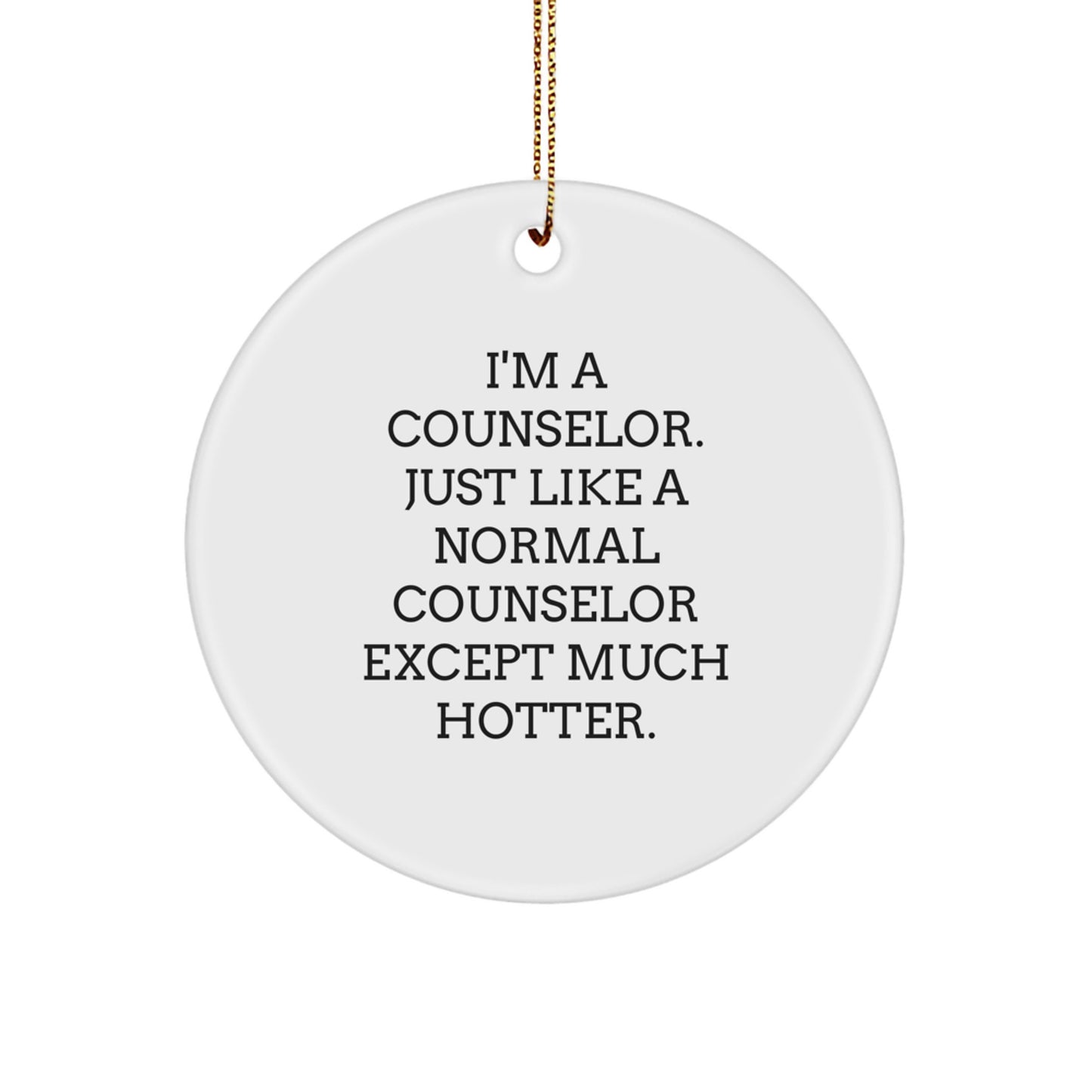 Funny Counselor Circle Ornament Gifts from Men to Friends at Christmas Unique Office Decor - Image 1
