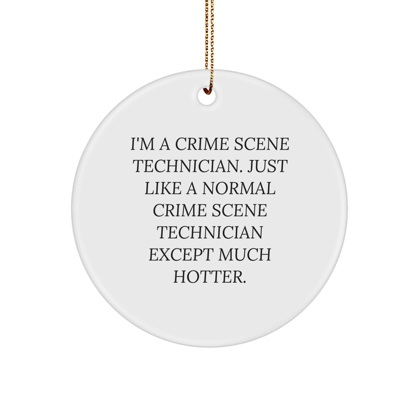 Funny Crime Scene Technician Gifts from Family, Friends, or Coworkers - Unique Christmas Ornament for Men or Women - Image 1