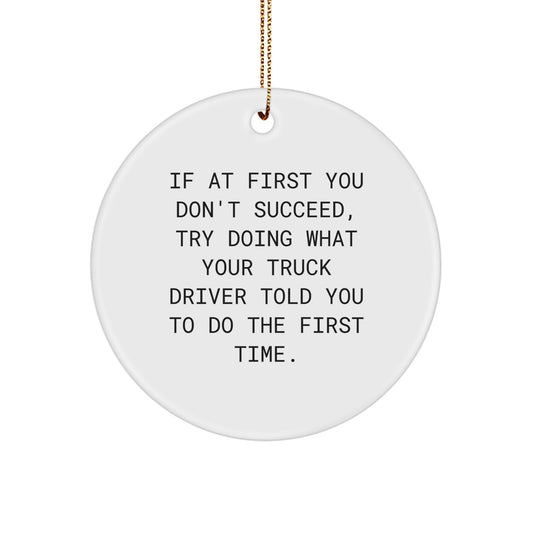Funny Truck Driver Gift, Unique Circle Ornament, Christmas Unique Gifts from Friends to Truck Drivers - Image 1