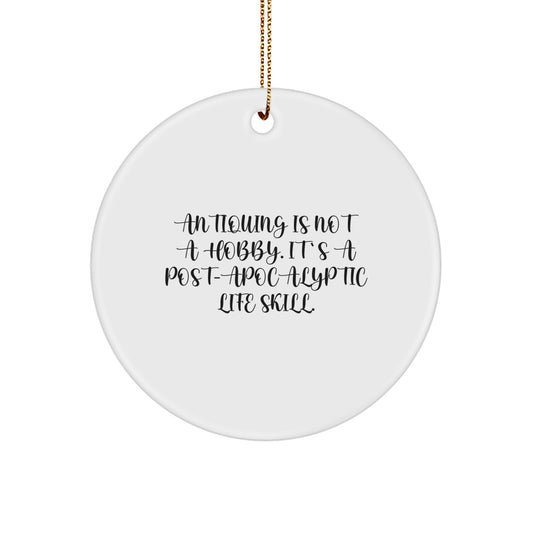 Christmas Ornament for Coworkers Antiquing Is Not A Hobby Gift Idea - Image 1