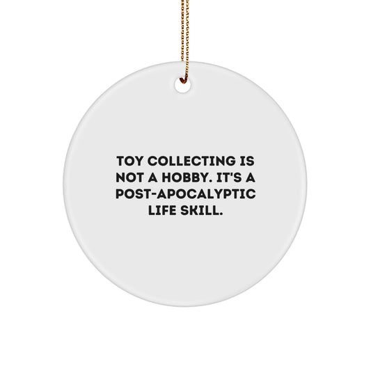 Christmas Ornament Gift for Her Toy Collecting Is Not A Hobby Present - Image 1