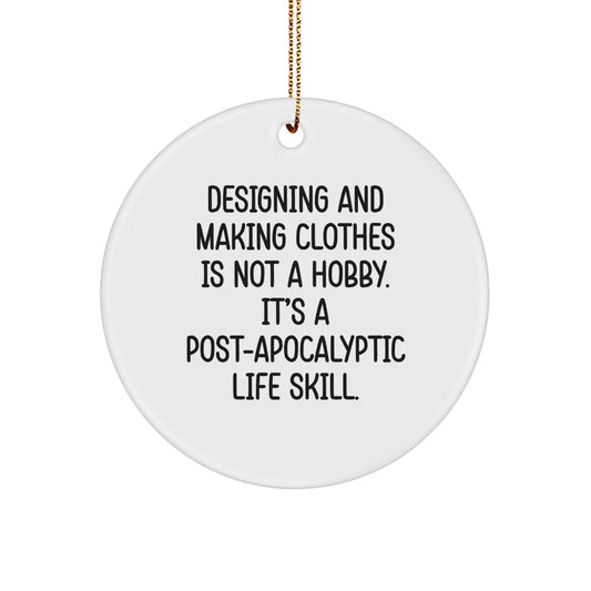 Witty Christmas Ornament Gift for Friends Designing And Making Clothes - Image 1