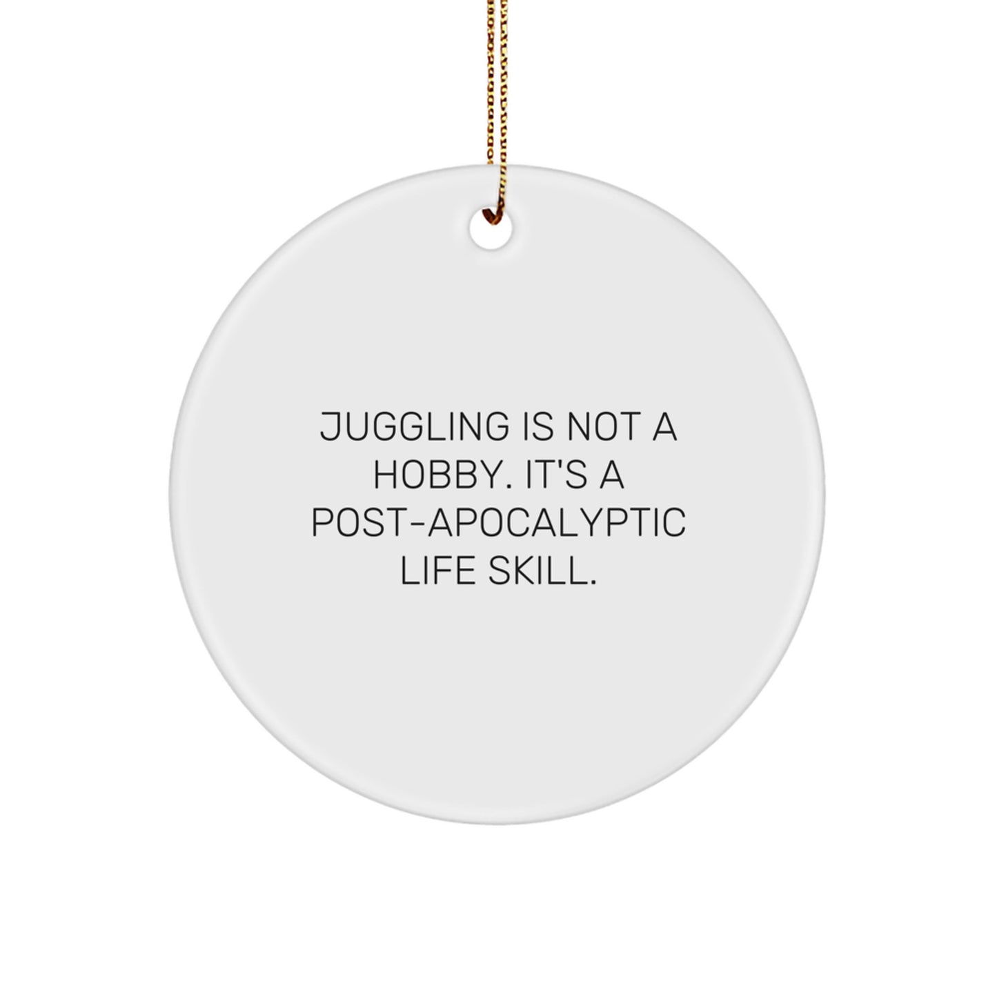 Christmas Gift for Her Juggling Is Not A Hobby. It's A Life Skill. - Image 1