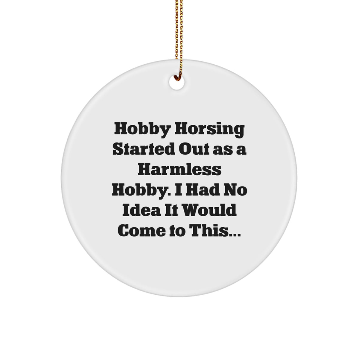 Christmas Ornament Gift for Family Hobby Horsing Harmless Hobby Treasure - Image 1