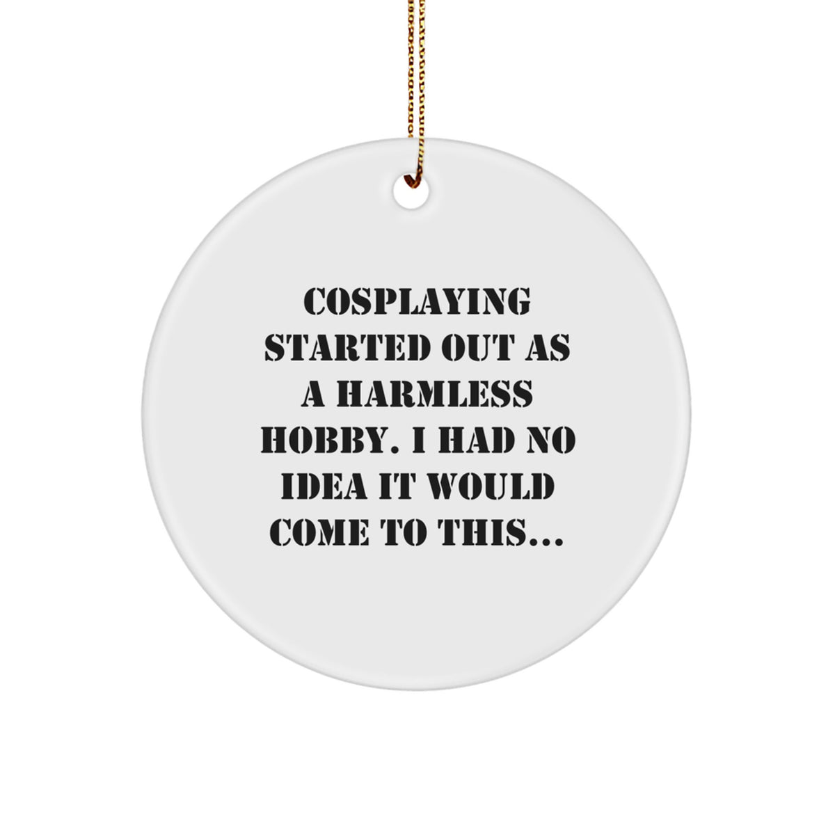 Favorite Cosplaying Christmas Ornament Gift for Kids - A Harmless Hobby - Image 1
