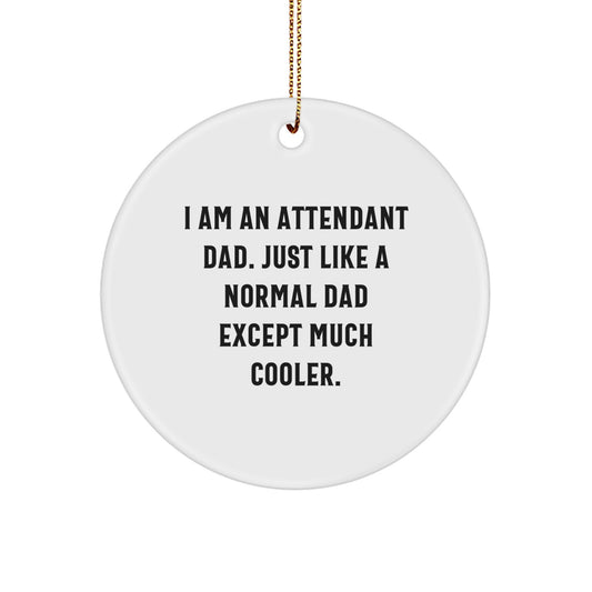 Funny Attendant Dad Gifts from Friends Christmas Unique Circle Ornaments for Attendant Men - Image 1