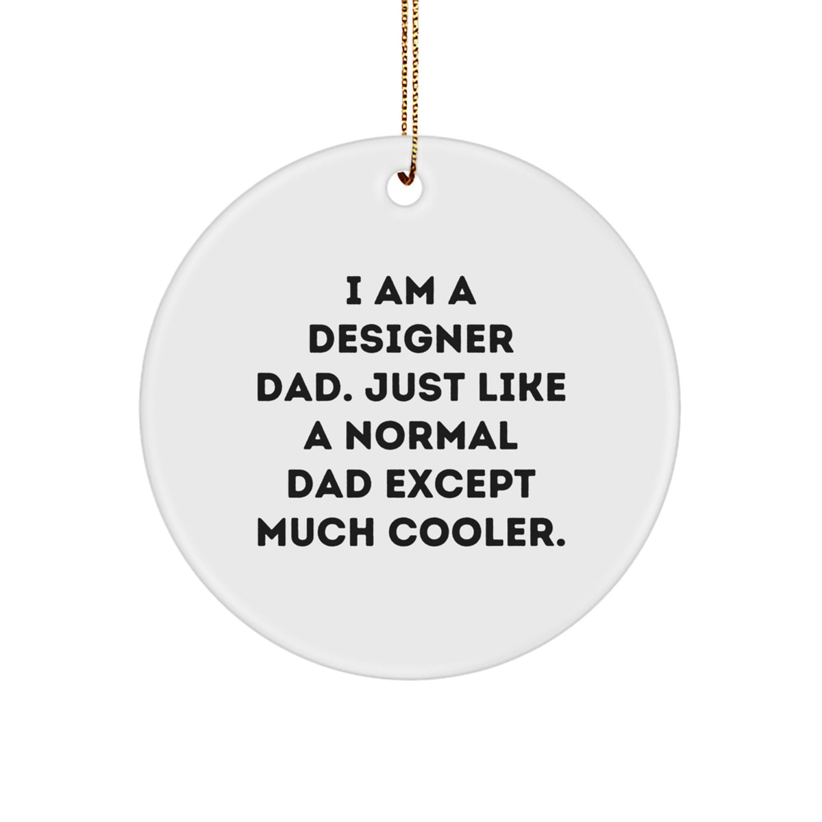 Christmas Gift for Her Designer Dad Ornament Present - Image 1