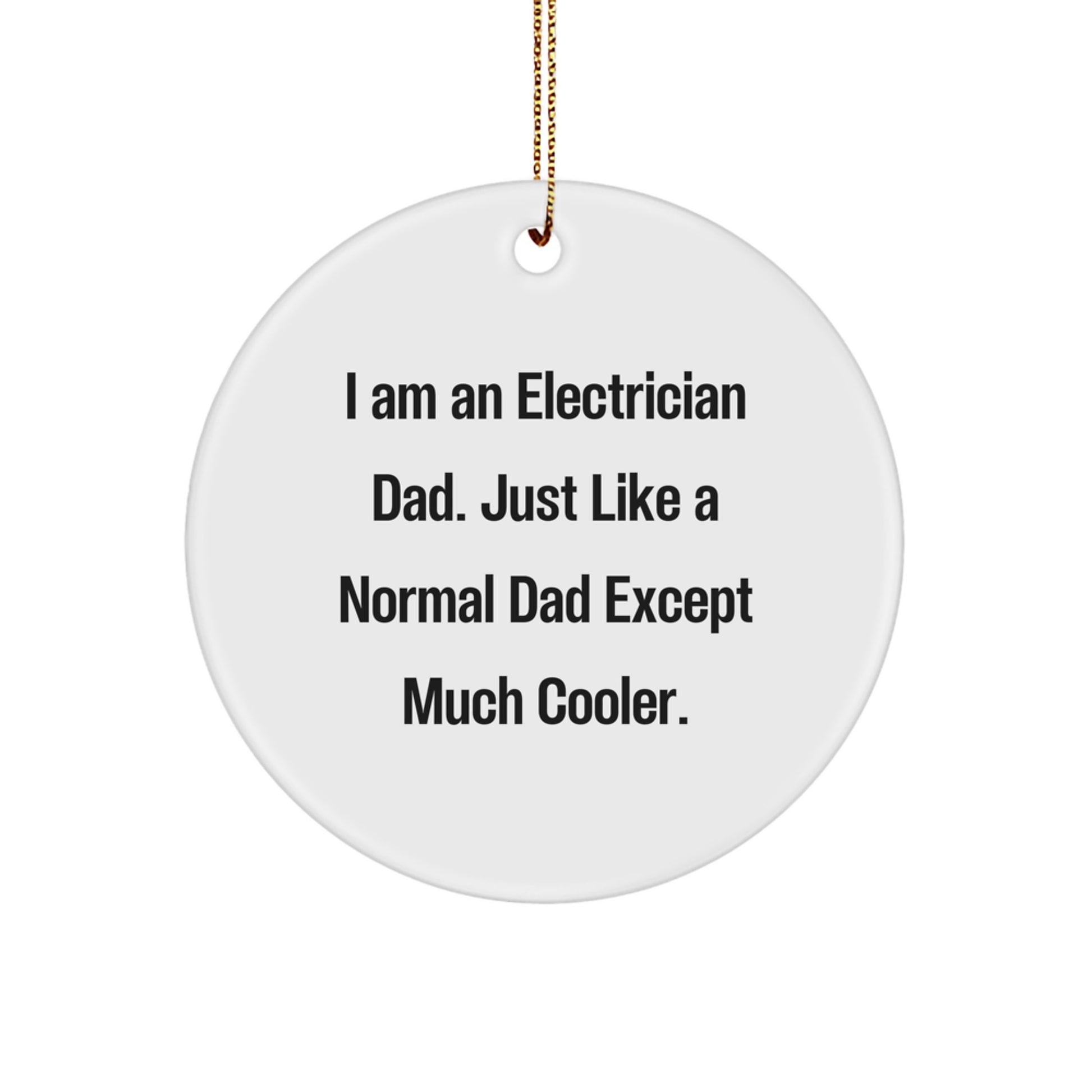 Electrician Dad Gifts, Funny Circle Ornament for Men, White, 2.75\ - Image 1
