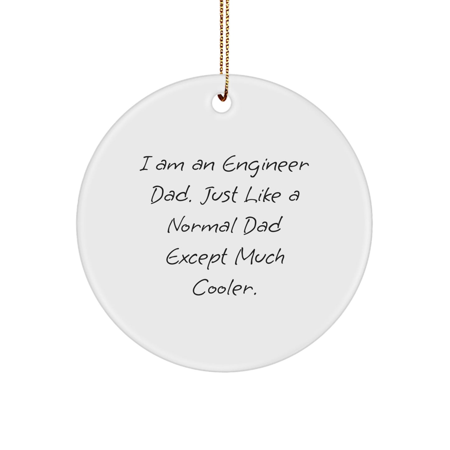 Christmas Gift for Her Engineer Dad Ornament Present With Quote - Image 1