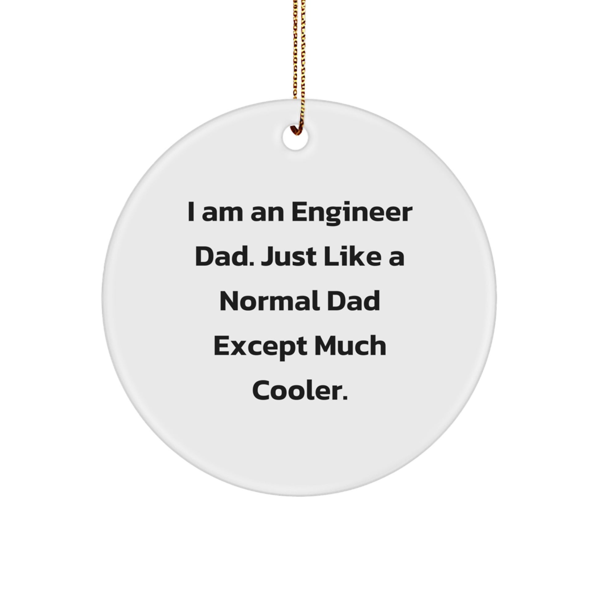 Cool Engineer Dad Novelty Christmas Ornament for Friends Gift - Image 1