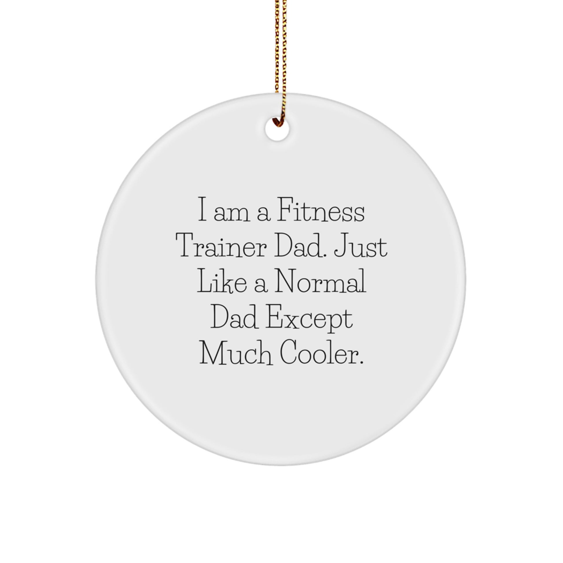 MDF Circle Ornament for Coworkers – Fitness Trainer Dad Christmas Gift - Image 1
