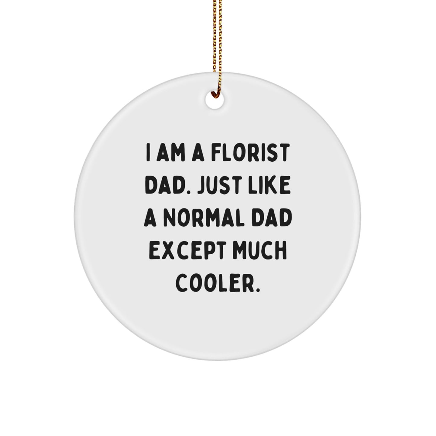 Florist Dad Keepsake Bright Christmas Tree Ornament for Him Gift - Image 1