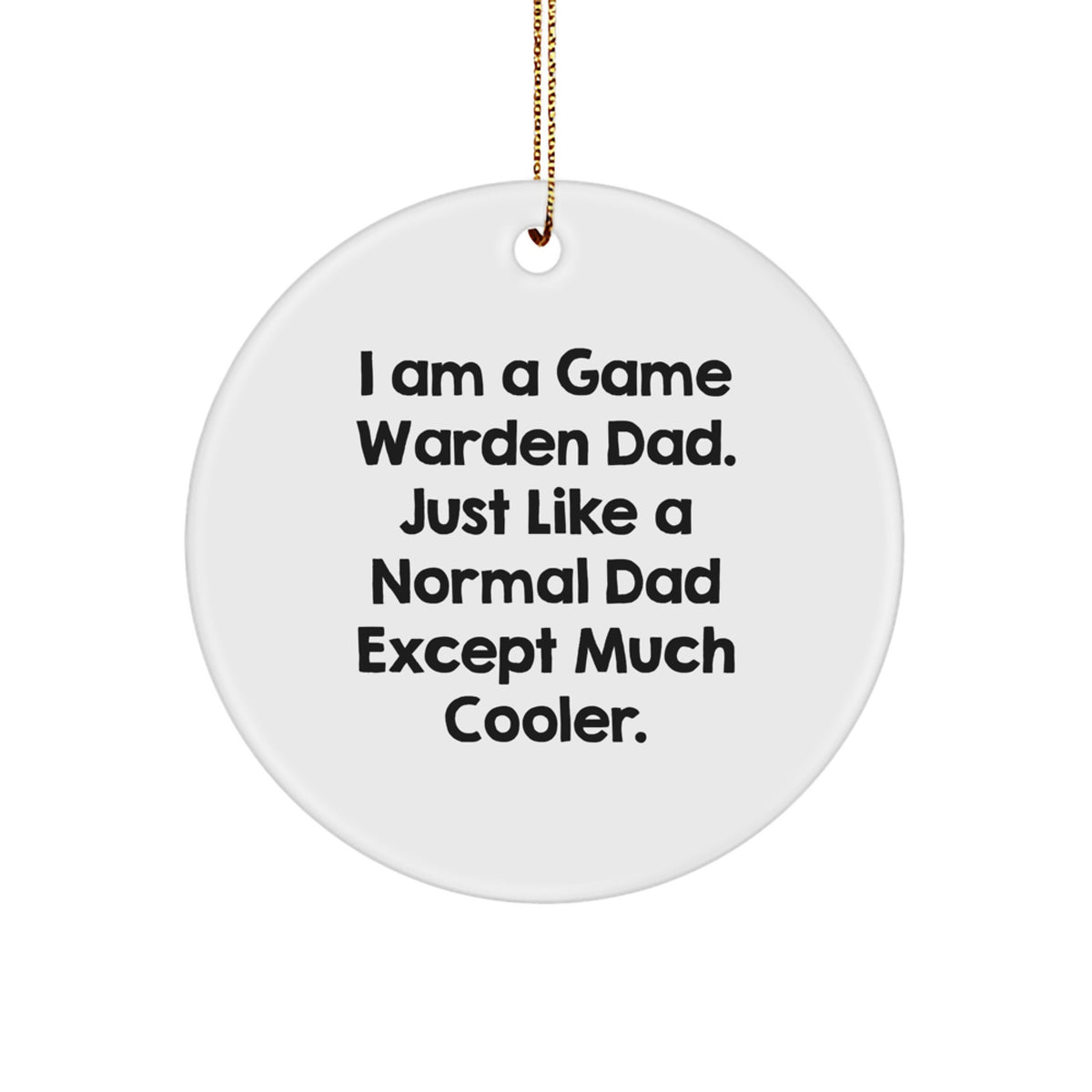Christmas Gift for Her Game Warden Dad Ornament Present - Image 1