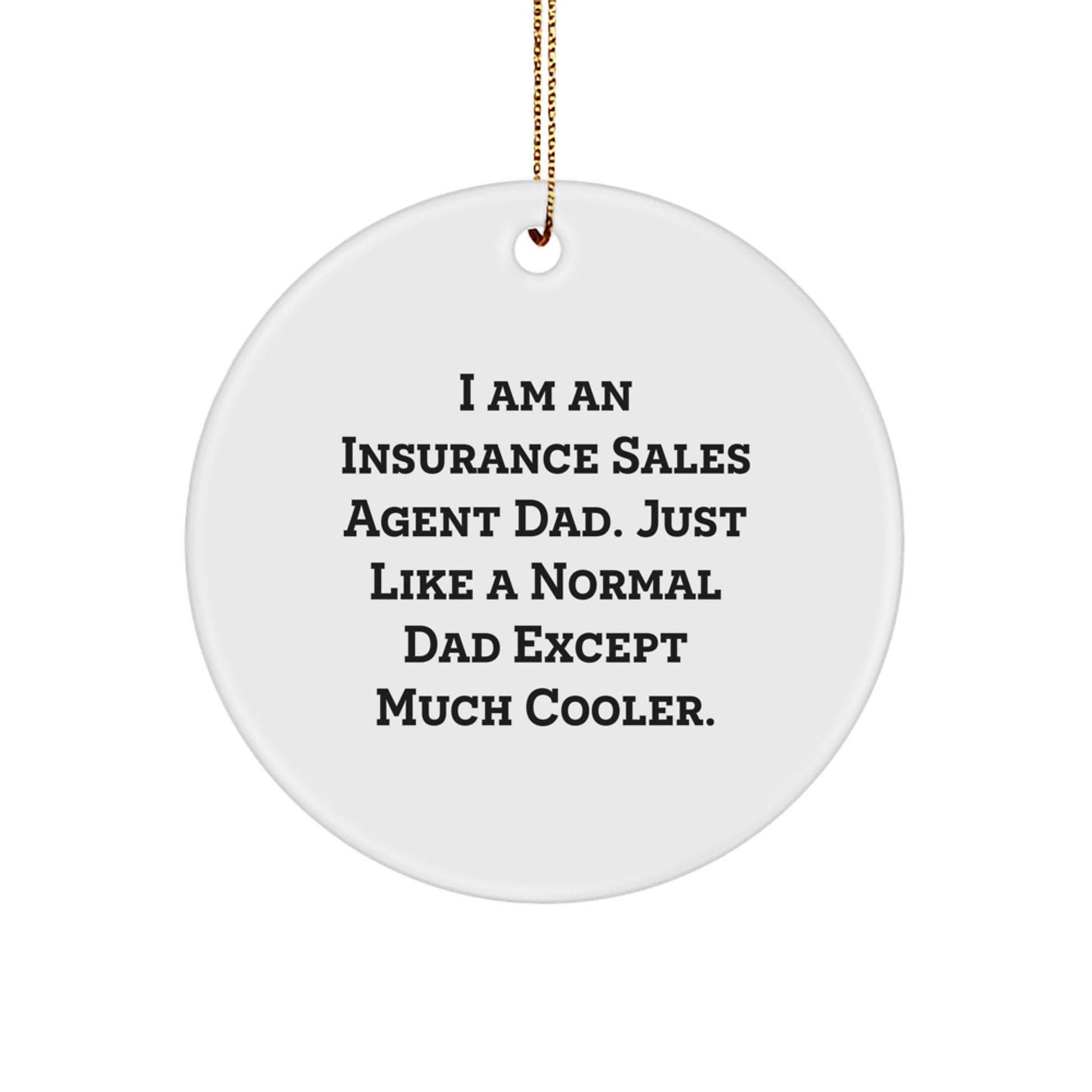 Insurance Sales Agent Dad Keepsake Christmas Ornament for Him Gift - Image 1