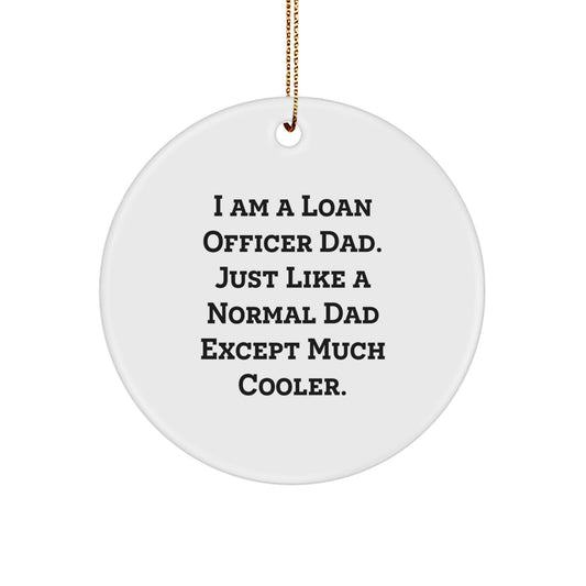 Christmas Ornament Gift Loan Officer Dad - Favorite Keepsake, Much - Image 1