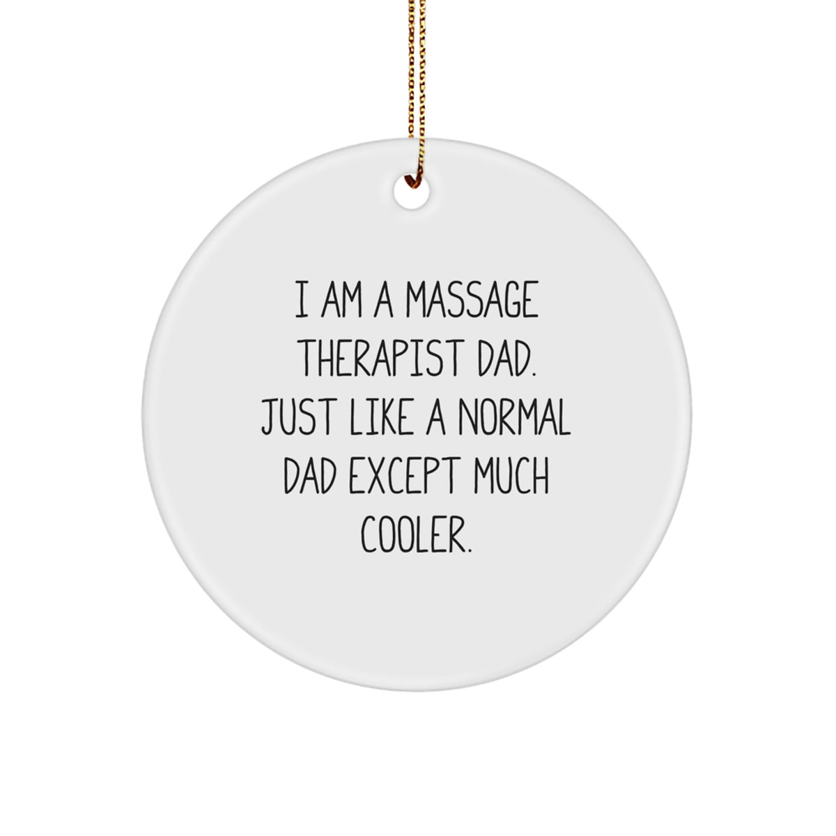 Witty Massage Therapist Dad Christmas Ornament Gift - Novelty Keepsake - Image 1