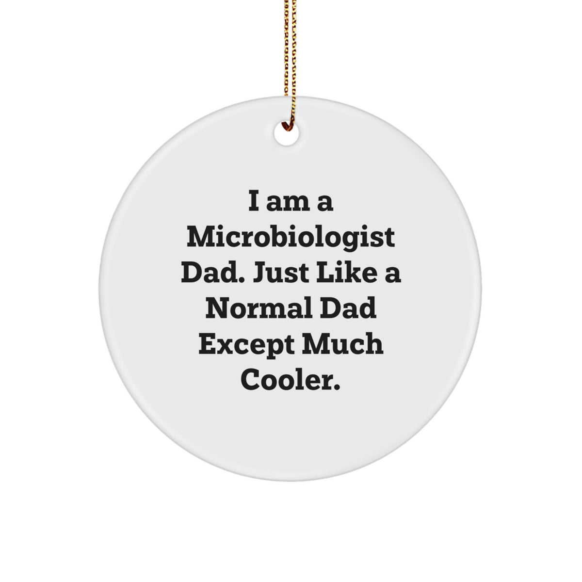 Christmas Gift for Her Microbiologist Dad Ornament Present Surprise - Image 1