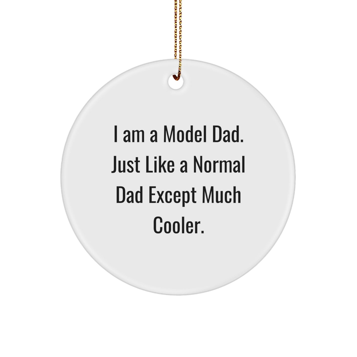 Cool Model Dad Novelty Bright Christmas Ornament for Friends Gift - Image 1