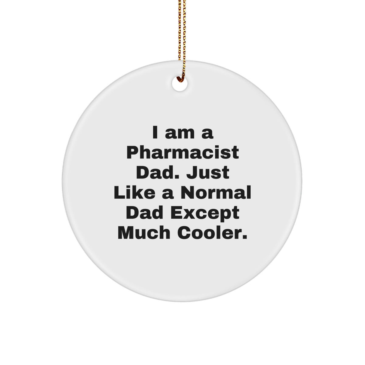 Pharmacist Keepsake Circle Ornament for Him Christmas Gift - Image 1
