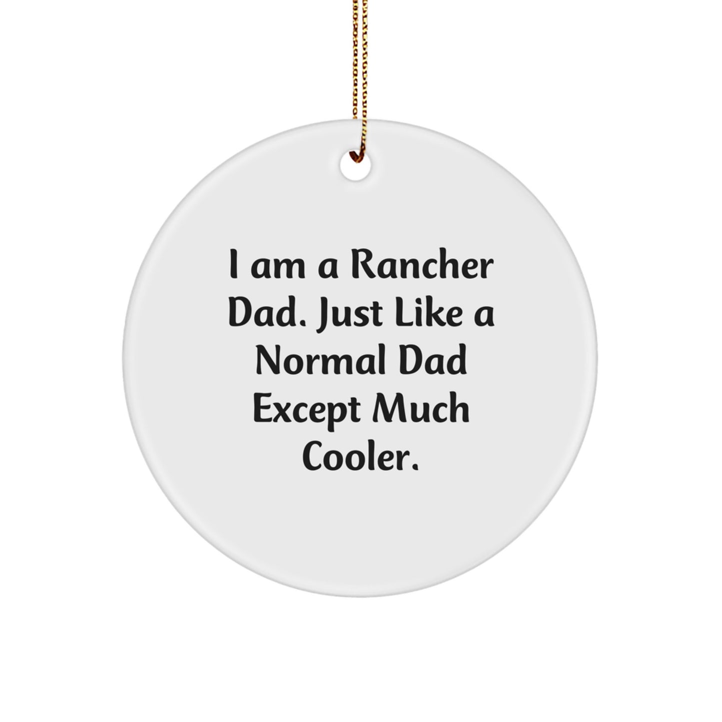 Rancher Dad Keepsake Christmas Ornament for Him Gift with Gold Cord - Image 1