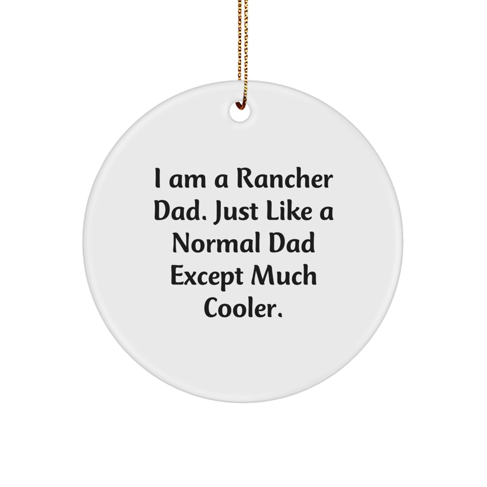 Rancher Dad Keepsake Christmas Ornament for Him Gift with Gold Cord - Image 1