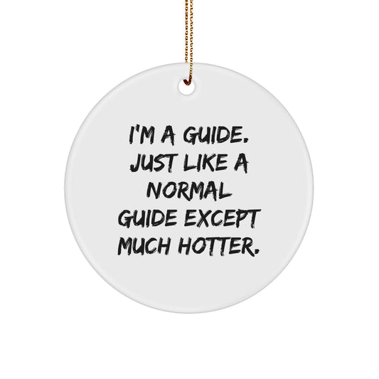 Funny Guide Gifts for Men from Family - Christmas Unique Circle Ornament - Image 1