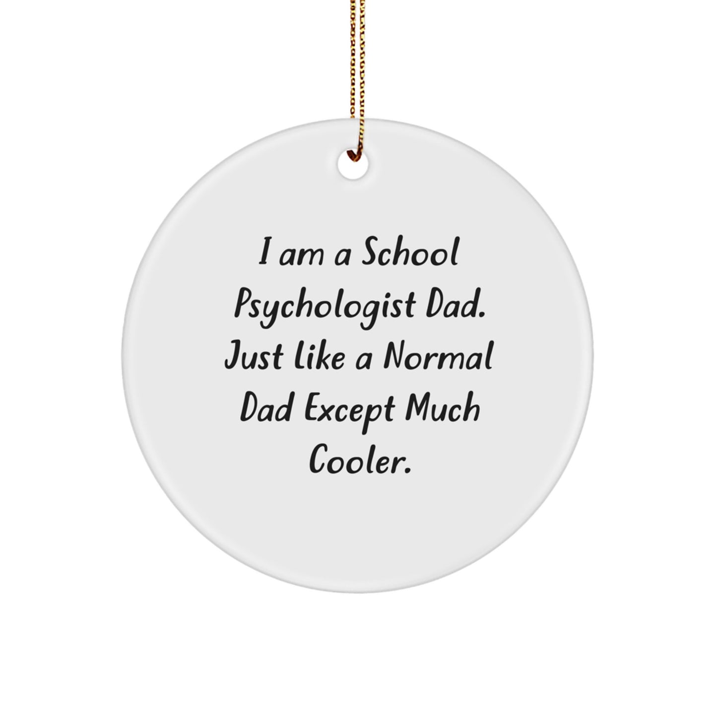 Favorite School Psychologist Dad Circle Ornament for Kids Christmas Gift - Image 1