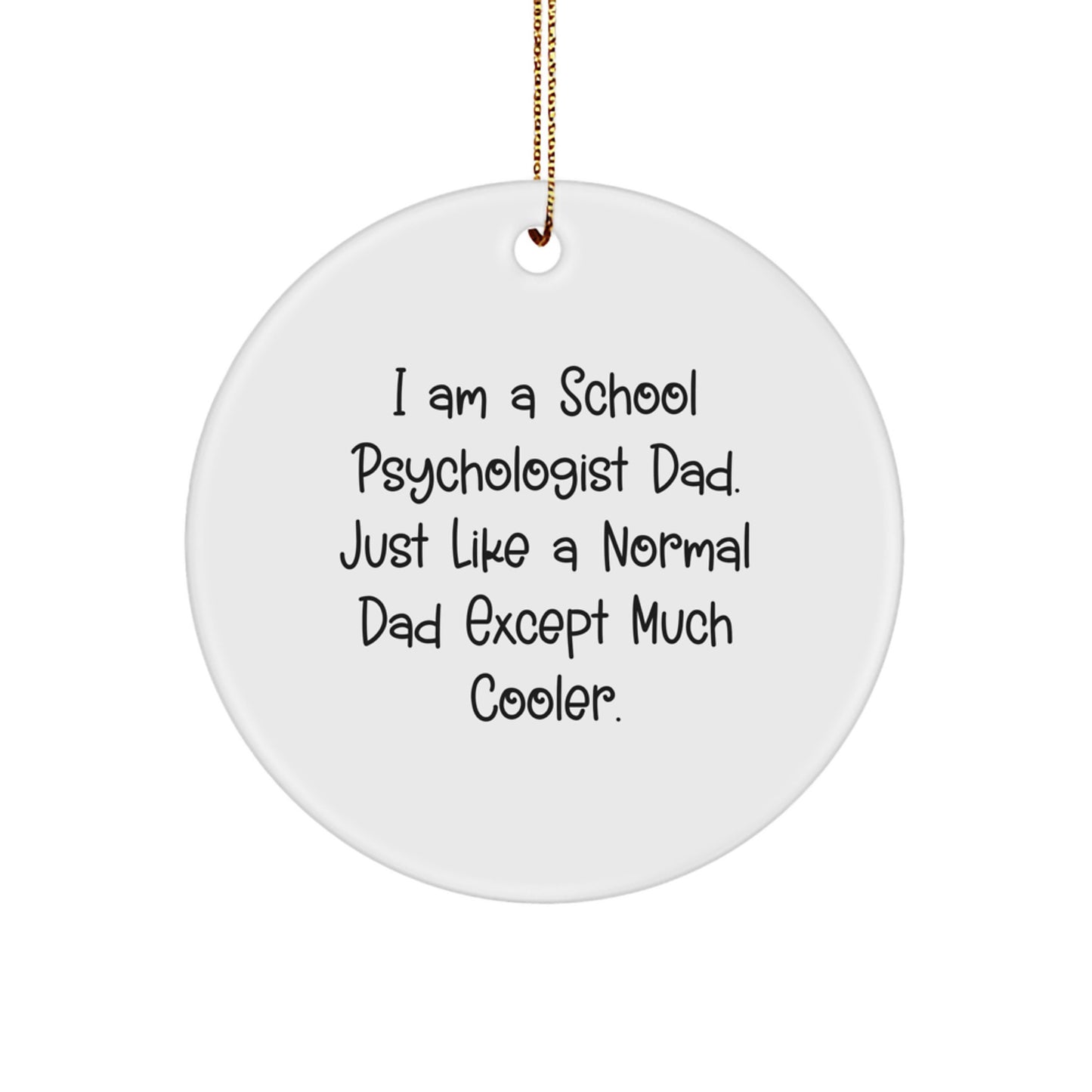Family Treasure School Psychologist Dad Circle Ornament Christmas Gift - Image 1