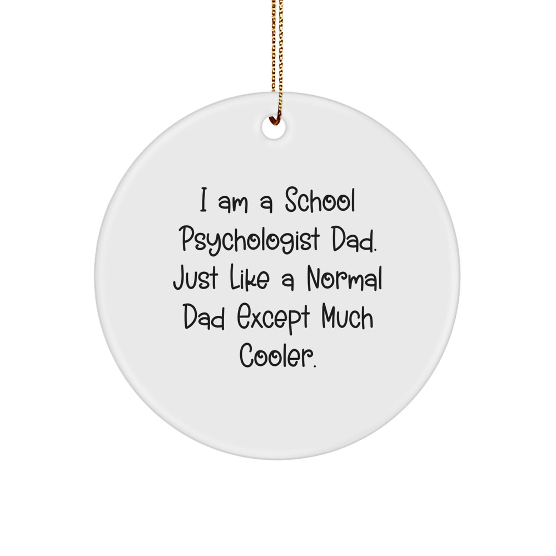 Family Treasure School Psychologist Dad Circle Ornament Christmas Gift - Image 1