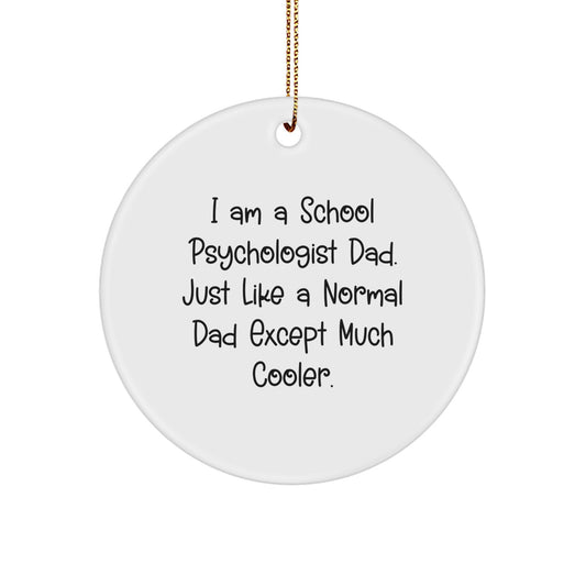Family Treasure School Psychologist Dad Circle Ornament Christmas Gift - Image 1
