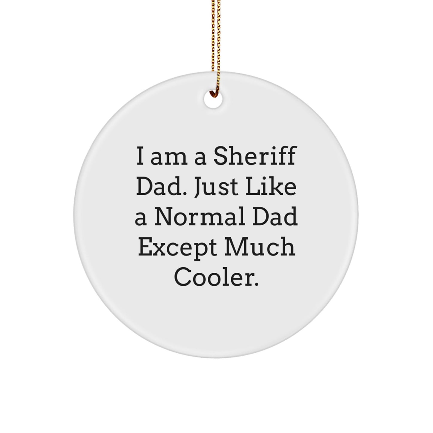 Sheriff Dad Keepsake Christmas Ornament for Him Gift - Image 1