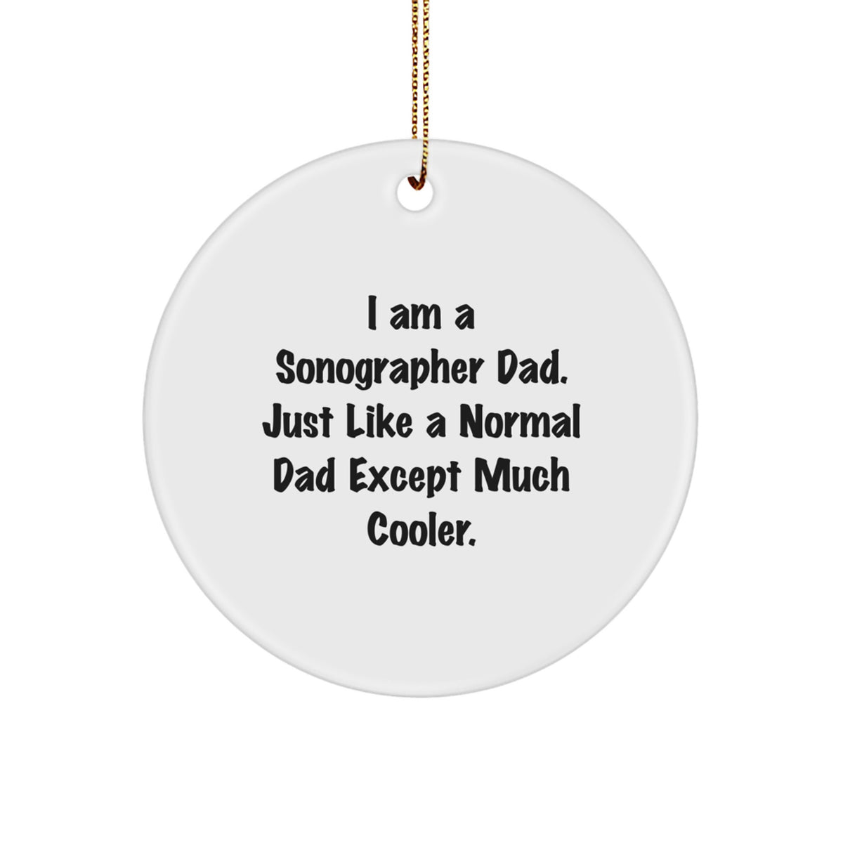Witty Sonographer Dad Christmas Ornament Gift for Friends - Novelty - Image 1