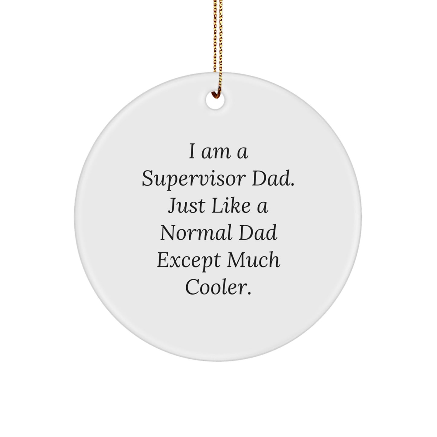 Christmas Gift for Her Supervisor Dad Circle Ornament Present - Image 1